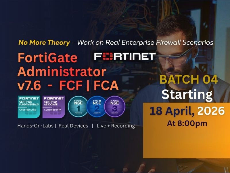 Fortinet Firewall Administrator v7.6